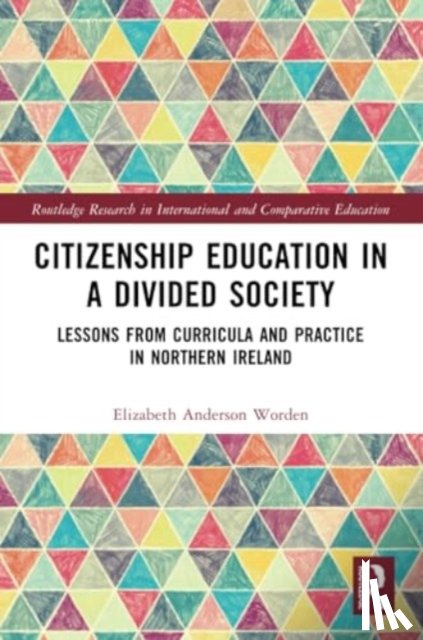 Worden, Elizabeth Anderson (American University - Citizenship Education in a Divided Society