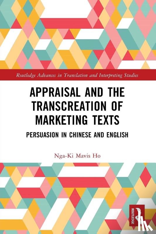 Ho, Nga-Ki Mavis - Appraisal and the Transcreation of Marketing Texts