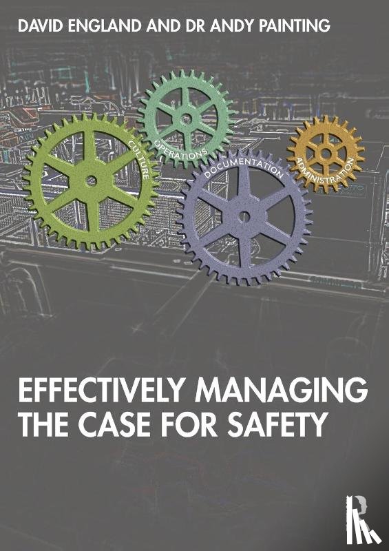 England, David (Attis Safety Management, Painting, Andy (Attis Safety Management - Effectively Managing the Case for Safety