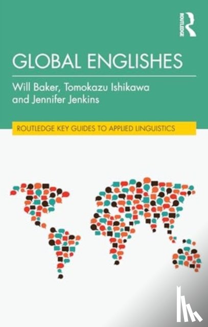 Baker, Will (University of Southampton, Ishikawa, Tomokazu, Jenkins, Jennifer - Global Englishes
