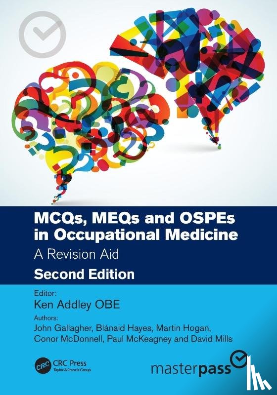  - MCQs, MEQs and OSPEs in Occupational Medicine