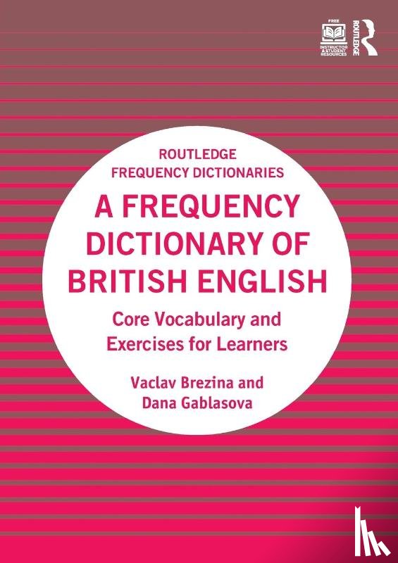 Brezina, Vaclav, Gablasova, Dana - A Frequency Dictionary of British English