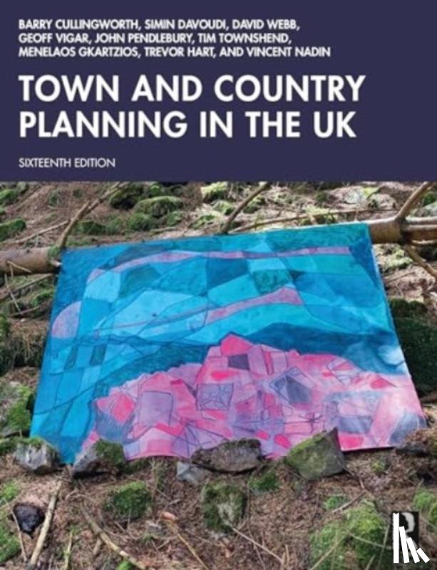 Cullingworth, Barry, Davoudi, Simin, Webb, David, Vigar, Geoff - Town and Country Planning in the UK