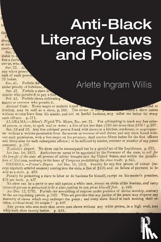 Willis, Arlette Ingram (University of Illinois at Urbana-Champaign) - Anti-Black Literacy Laws and Policies