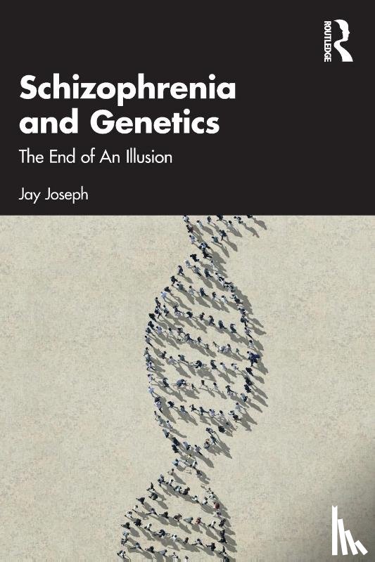 Joseph, Jay - Schizophrenia and Genetics