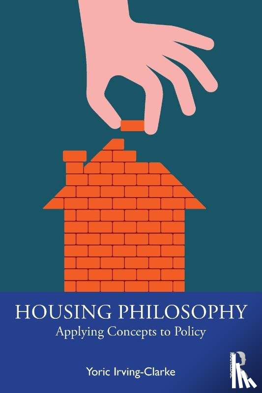 Irving-Clarke, Yoric (Chartered Institute of Housing - Housing Philosophy