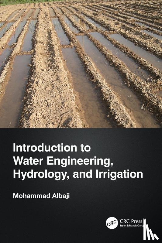 Albaji, Mohammad - Introduction to Water Engineering, Hydrology, and Irrigation