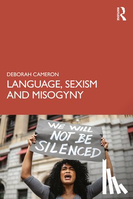 Cameron, Deborah (University of Oxford - Language, Sexism and Misogyny