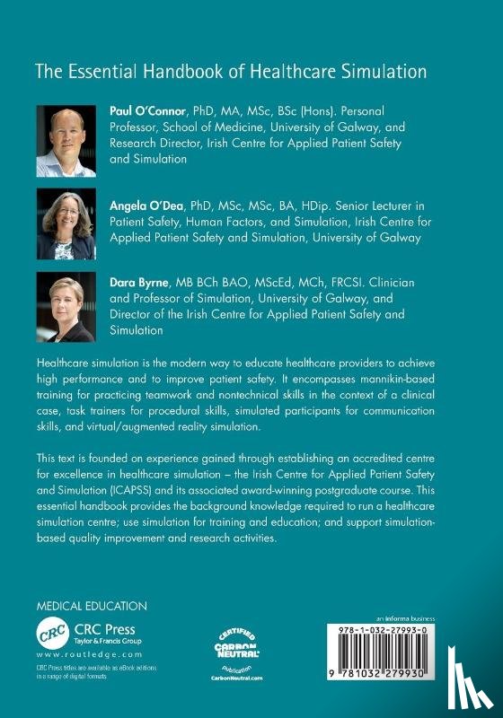 O'Connor, Paul (Irish Centre for Applied Patient Safety and Simulation, O’Dea, Angela (University of Galway, Byrne, Dara (Irish Centre for Applied Patient Safety and Simulation - The Essential Handbook of Healthcare Simulation