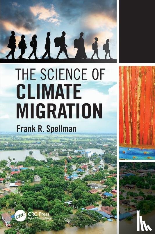 Spellman, Frank R. (Spellman Environmental Consultants - The Science of Climate Migration