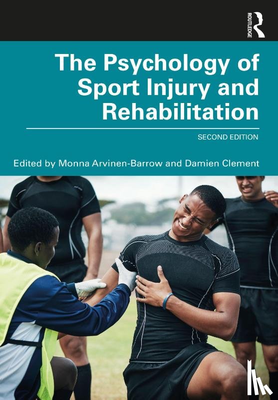  - The Psychology of Sport Injury and Rehabilitation