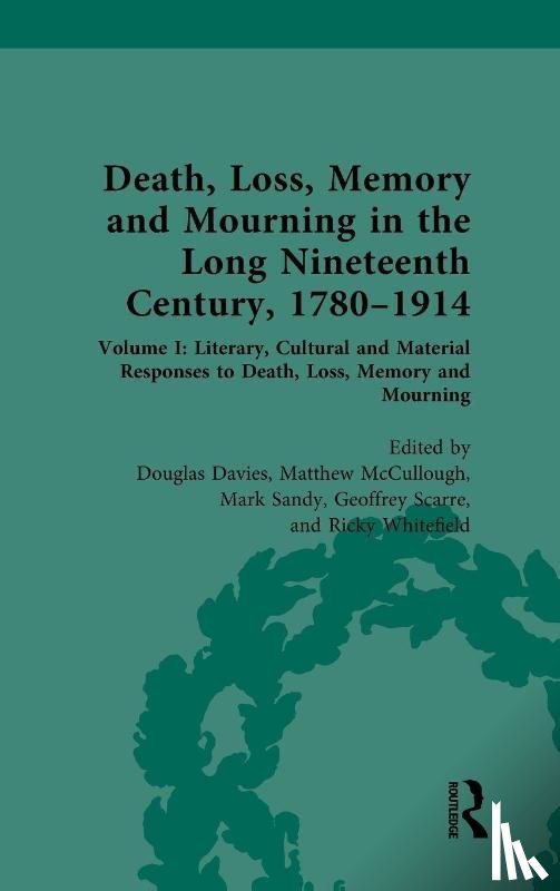  - Death, Loss, Memory and Mourning in the Long Nineteenth Century, 1780–1914