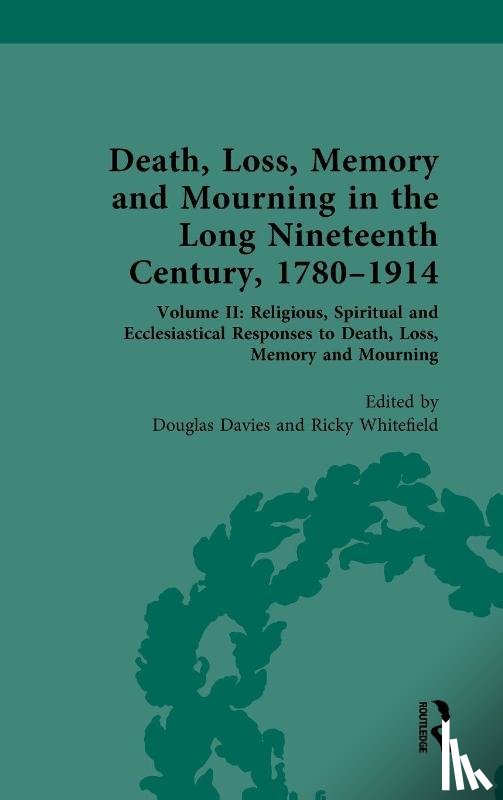  - Death, Loss, Memory and Mourning in the Long Nineteenth Century, 1780–1914
