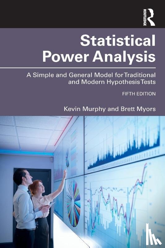 Myors, Brett (Griffith University, Murphy, Kevin R. (University of Limerick - Statistical Power Analysis