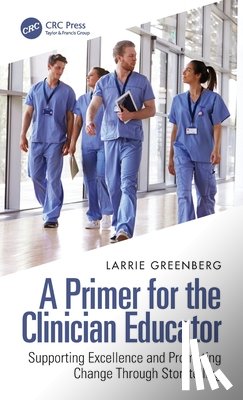 Greenberg, Larrie (Children's National Med. Cent - A Primer for the Clinician Educator