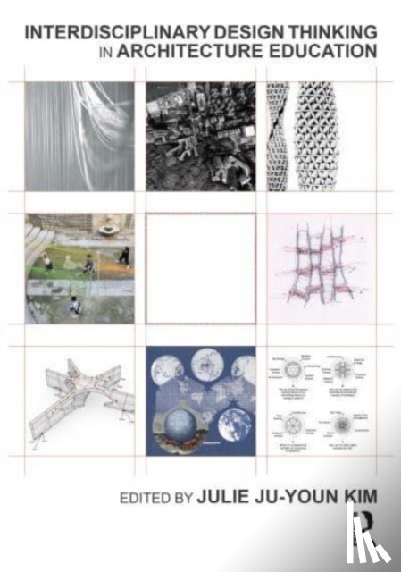  - Interdisciplinary Design Thinking in Architecture Education