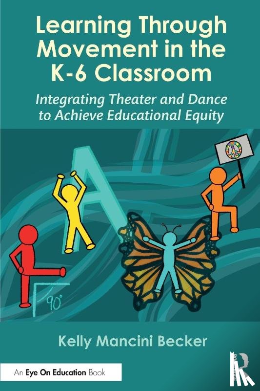 Becker, Kelly Mancini (University of Vermont - Learning Through Movement in the K-6 Classroom