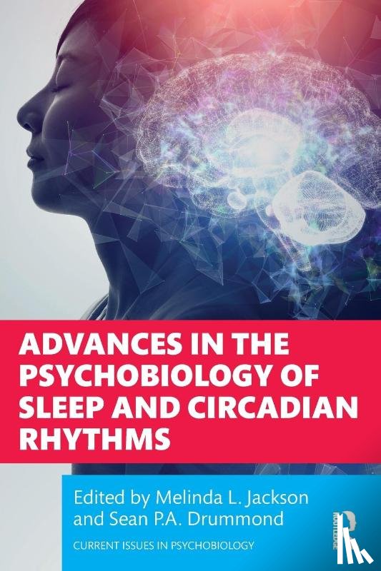  - Advances in the Psychobiology of Sleep and Circadian Rhythms