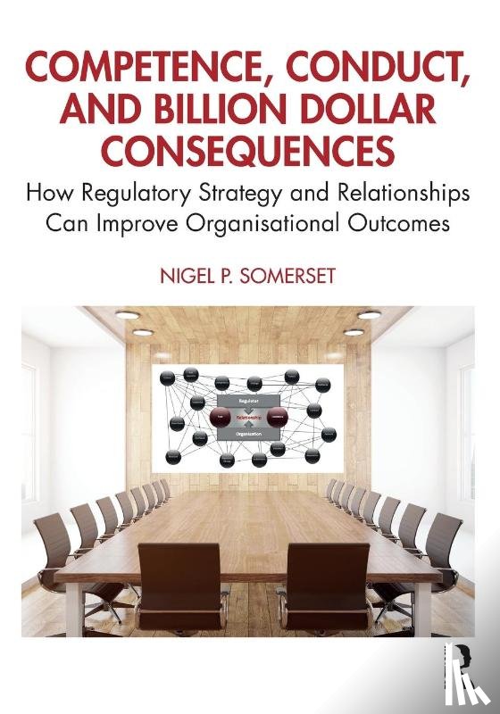 Somerset, Nigel P. - Competence, Conduct, and Billion Dollar Consequences