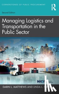 Matthews, Darin L. (University of California-Santa Cruz, Stanley, Linda L. (Arizona State University - Managing Logistics and Transportation in the Public Sector