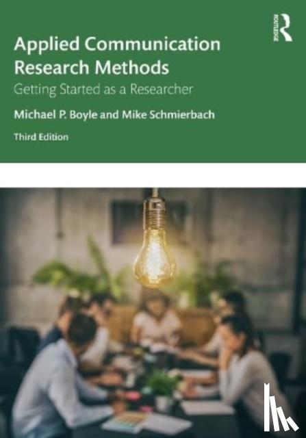 Boyle, Michael, Schmierbach, Mike - Applied Communication Research Methods