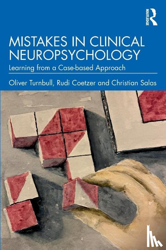 Turnbull, Oliver, Coetzer, Rudi (School of Psychology, Salas, Christian - Mistakes in Clinical Neuropsychology