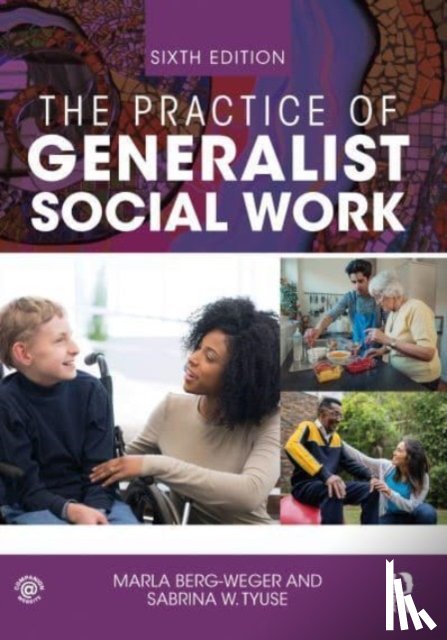 Berg-Weger, Marla (Saint Louis University, Tyuse, Sabrina W (St Louis University - The Practice of Generalist Social Work