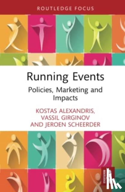 Girginov, Vassil (Brunel University London, UK), Alexandris, Kostas, Scheerder, Jeroen (KU Leuven, Belgium) - Running Events