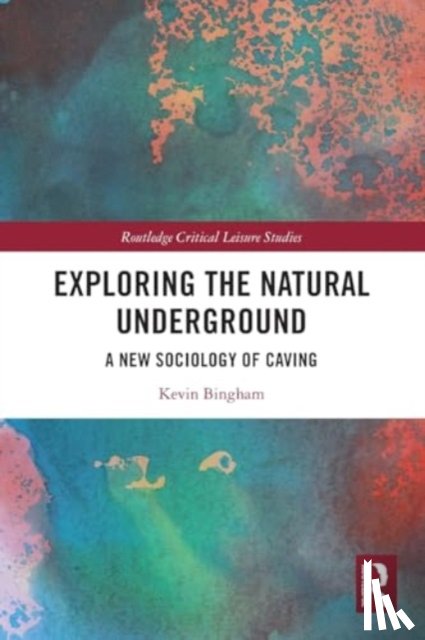 Bingham, Kevin (Barnsley College - Exploring the Natural Underground