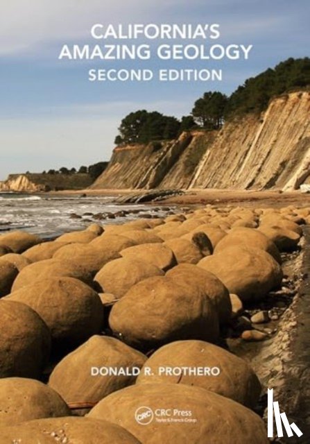Prothero, Donald R. - California's Amazing Geology
