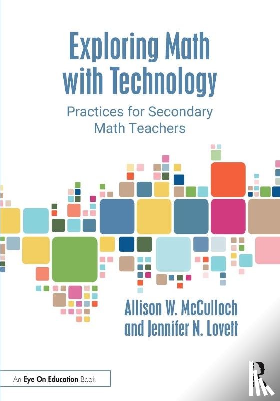 McCulloch, Allison W. (University of North Carolina, Lovett, Jennifer N. (Middle Tennessee State University - Exploring Math with Technology