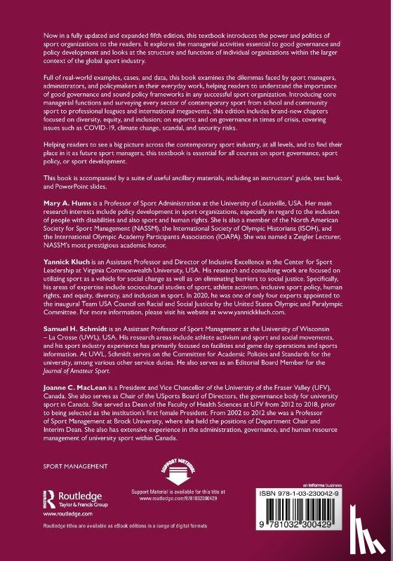 Hums, Mary A. (University of Louisville, Kluch, Yannick (Virginia Commonwealth University, Schmidt, Sam H. (University of Wisconsin - La Crosse, MacLean, Joanne C. (University of the Fraser Valley - Governance and Policy in Sport Organizations