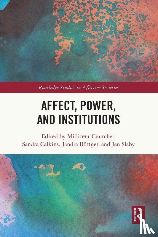  - Affect, Power, and Institutions