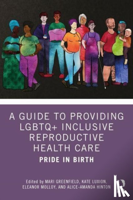  - A Guide to Providing LGBTQ+ Inclusive Reproductive Health Care