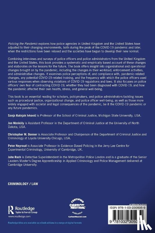 Ivkovic, Sanja Kutnjak (Michigan State University, Maskaly, Jon (University of North Dakota, Donner, Christopher M. (Loyola University Chicago, Neyroud, Peter (University of Cambridge - Policing the Pandemic