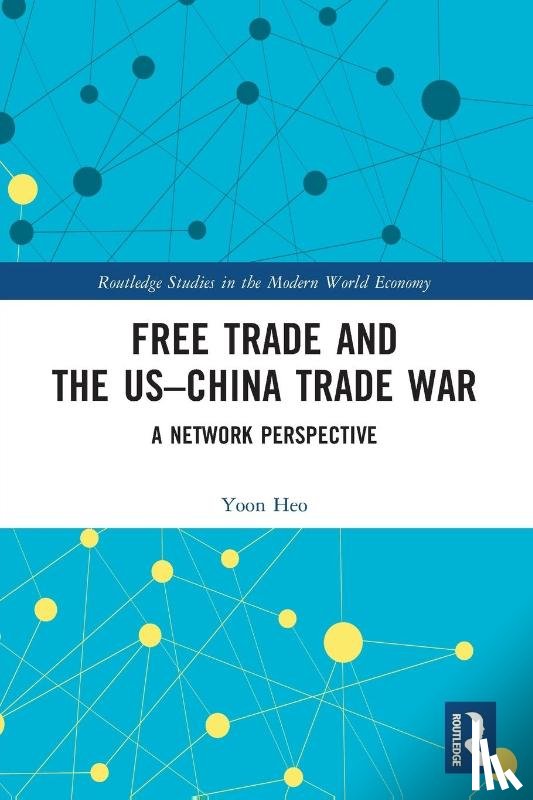 Heo, Yoon (Sogang University - Free Trade and the US–China Trade War