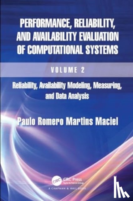 Maciel, Paulo Romero Martins - Performance, Reliability, and Availability Evaluation of Computational Systems, Volume 2