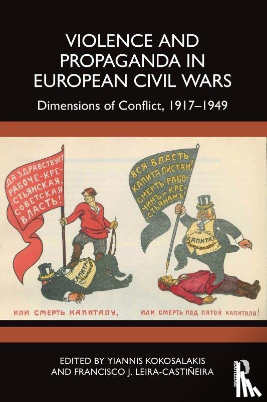  - Violence and Propaganda in European Civil Wars
