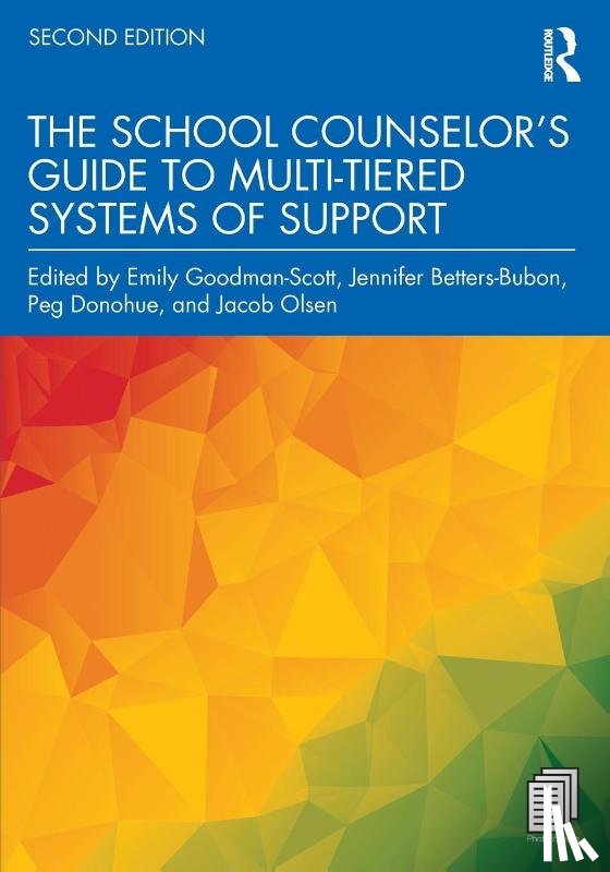  - The School Counselor’s Guide to Multi-Tiered Systems of Support