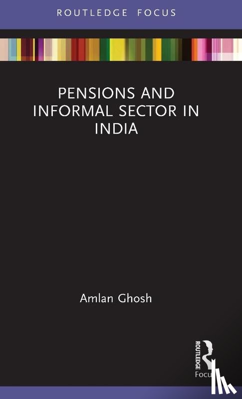 Ghosh, Amlan (National Institute of Technology Durgapur - Pensions and Informal Sector in India