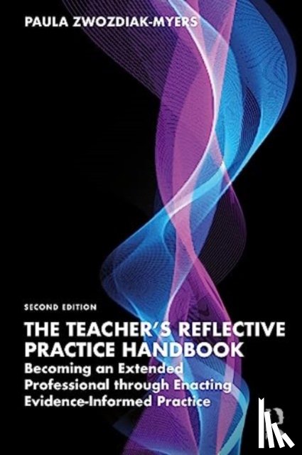 Zwozdiak-Myers, Paula Nadine - The Teacher's Reflective Practice Handbook