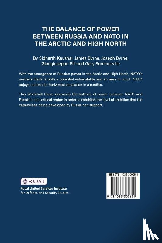 Kausha, Sidharth, Byrne, James, Byrne, Joseph, Pilli, Giangiuseppe - The Balance of Power Between Russia and NATO in the Arctic and High North
