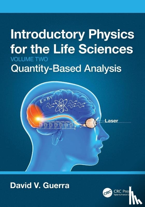 Guerra, David V. - Introductory Physics for the Life Sciences: (Volume 2)