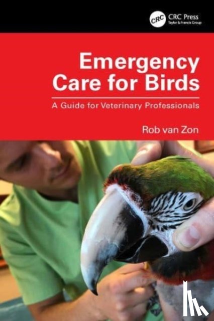 van Zon, Rob - Emergency Care for Birds