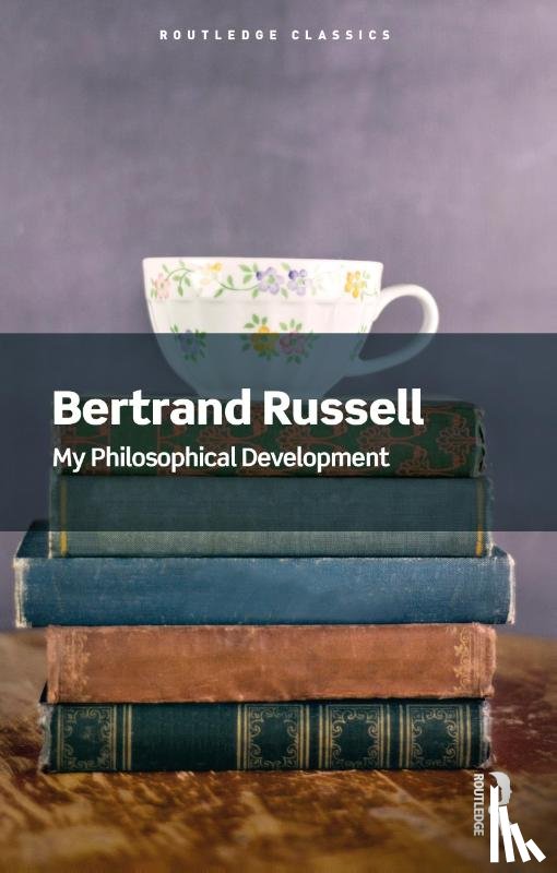 Russell, Bertrand - My Philosophical Development