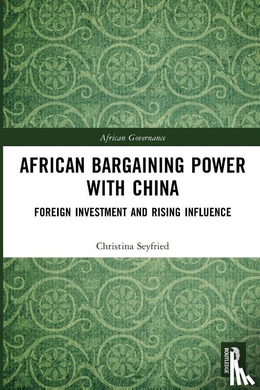 Seyfried, Christina - African Bargaining Power with China