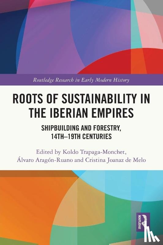  - Roots of Sustainability in the Iberian Empires