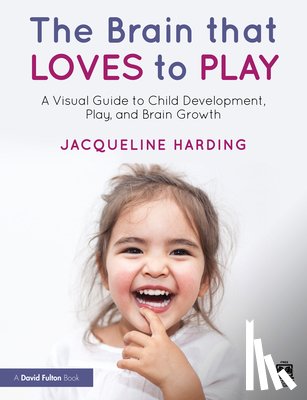 Harding, Jacqueline - The Brain that Loves to Play