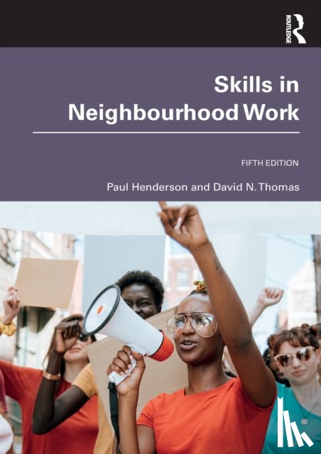 Henderson, Paul, Thomas, David N. - Skills in Neighbourhood Work