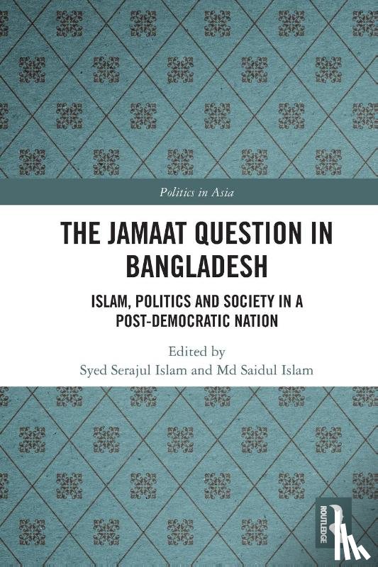 - The Jamaat Question in Bangladesh